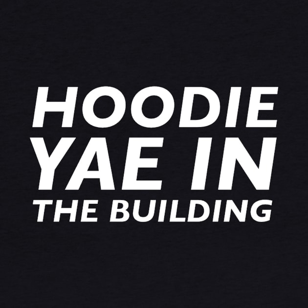 Hoodie Yae In The Building by KTEstore